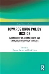 Book cover of Towards Drug Policy Justice by Unknown