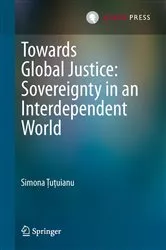 Book cover of Towards Global Justice: Sovereignty in an Interdependent World by Unknown