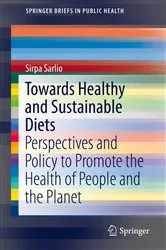Book cover of Towards Healthy and Sustainable Diets by Sirpa Sarlio