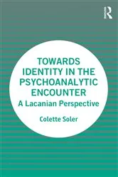 Book cover of Towards Identity in the Psychoanalytic Encounter by Colette Soler
