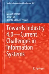 Book cover of Towards Industry 4.0 — Current Challenges in Information Systems by Marcin Hernes