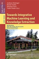 Book cover of Towards Integrative Machine Learning and Knowledge Extraction by Andreas Holzinger