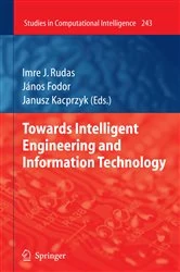 Book cover of Towards Intelligent Engineering and Information Technology by Imre J. Rudas