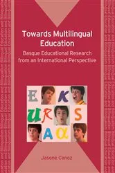 Book cover of Towards Multilingual Education by Jasone Cenoz
