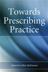 Book cover of Towards Prescribing Practice by John McKinnon