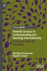 Book cover of Towards Success in Communicating and Teaching Internationally by Unknown