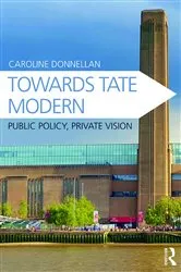 Book cover of Towards Tate Modern by Caroline Donnellan