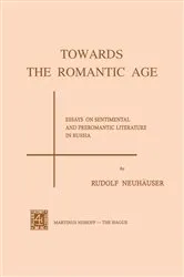 Book cover of Towards the Romantic Age by R. Neuhauser