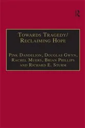Book cover of Towards Tragedy/Reclaiming Hope by Pink Dandelion