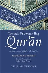 Book cover of Towards Understanding the Qur'an by Sayyid Abul A'la Mawdudi
