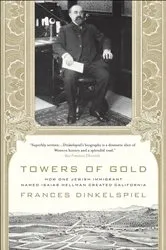 Book cover of Towers of Gold by Frances Dinkelspiel