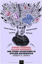Book cover of Towing Icebergs, Falling Dominoes, and Other Adventures in Applied Mathematics by Unknown
