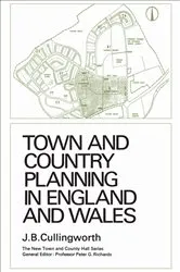 Book cover of Town and Country Planning in England and Wales (3rd ed.) by Cullingworth, John, B.
