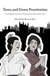 Book cover of Town and Gown Prostitution by Maria Isabel Romero Ruiz