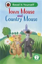Book cover of Town Mouse and Country Mouse: Read It Yourself - Level 2 Developing Reader by Ladybird