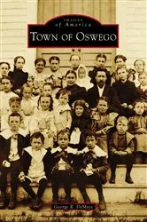 Book cover of Town of Oswego by George R. DeMass