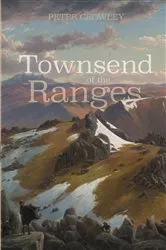 Book cover of Townsend of the Ranges by Peter Crowley