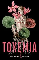Book cover of Toxemia by Christine McNair