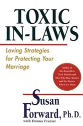 Book cover of Toxic In-Laws by Susan Forward