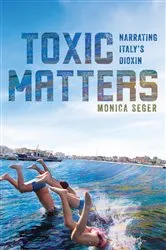 Book cover of Toxic Matters by Monica Seger