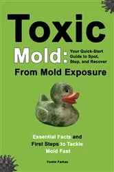 Book cover of Toxic Mold by Yvette Farkas