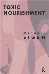 Book cover of Toxic Nourishment by Michael Eigen