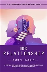 Book cover of Toxic Relationship by Daniel Harris