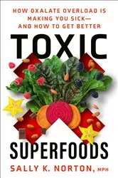 Book cover of Toxic Superfoods by Sally K. Norton