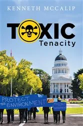 Book cover of Toxic Tenacity by Kenneth Mccalip