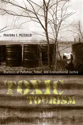 Book cover of Toxic Tourism by Phaedra Carmen Pezzullo