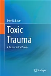 Book cover of Toxic Trauma by David J. Baker