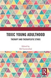 Book cover of Toxic Young Adulthood by Del Loewenthal