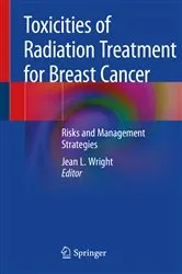 Book cover of Toxicities of Radiation Treatment for Breast Cancer by Jean L. Wright
