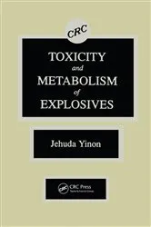 Book cover of Toxicity and Metabolism of Explosives by Jehuda Yinon