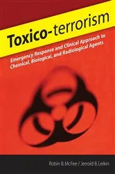 Book cover of Toxico-terrorism: Emergency Response and Clinical Approach to Chemical, Biological, and Radiological Agents by Robin B. McFee