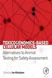Book cover of Toxicogenomics-Based Cellular Models by Jos Kleinjans