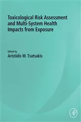 Book cover of Toxicological Risk Assessment and Multi-System Health Impacts from Exposure by Aristidis M. Tsatsakis