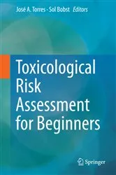 Book cover of Toxicological Risk Assessment for Beginners by José A. Torres