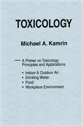 Book cover of Toxicology-A Primer on Toxicology Principles and Applications by Michael A. Kamrin