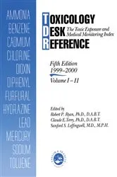 Book cover of Toxicology Desk Reference (5th ed.) by Robert Ryan