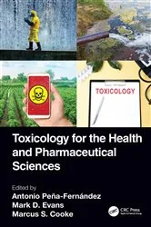 Book cover of Toxicology for the Health and Pharmaceutical Sciences by Antonio Peña-Fernández