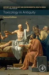 Book cover of Toxicology in Antiquity (2nd ed.) by Philip Wexler
