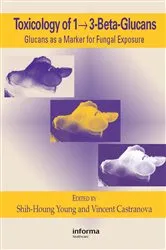 Book cover of Toxicology of 1 - 3-Beta-Glucans by Shih-Houng Young
