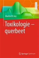 Book cover of Toxikologie - querbeet by Manfred H. Gey
