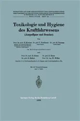 Book cover of Toxikologie und Hygiene des Kraftfahrwesens (Auspuffgase und Benzine) by E. Keeser