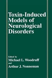 Book cover of Toxin-Induced Models of Neurological Disorders by A.J. Nonneman
