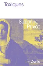 Book cover of Toxiques by Suzanne Privat