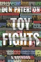 Book cover of Toy Fights: A Boyhood by Don Paterson