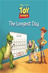 Book cover of Toy Story: The Longest Day by DISNEY BOOK GROUP