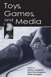 Book cover of Toys, Games, and Media by Jeffrey Goldstein
